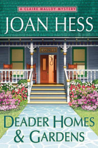 Deader Homes and Gardens (Claire Malloy Series #18)