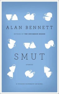 Title: Smut, Author: Alan Bennett