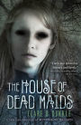 The House of Dead Maids: A Chilling Prelude to 