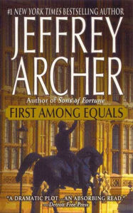 Title: First Among Equals, Author: Jeffrey Archer