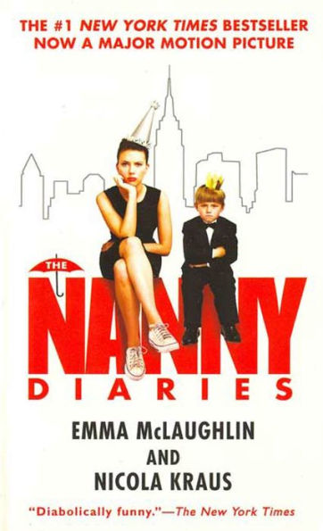 The Nanny Diaries: A Novel