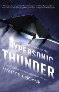 Title: Hypersonic Thunder, Author: Walter J. Boyne