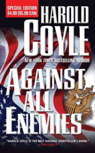 Title: Against All Enemies, Author: Harold Coyle