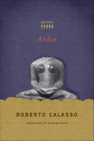 Title: Ardor, Author: Roberto Calasso