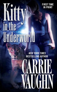Title: Kitty in the Underworld, Author: Carrie Vaughn