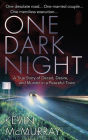 One Dark Night: A True Story of Deceit, Desire, and Murder in a Peaceful Town