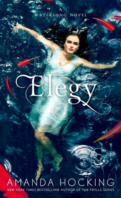 Elegy Watersong Series 4 By Amanda Hocking Paperback Barnes Noble