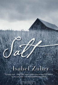 Title: Salt: A Novel, Author: Isabel Zuber