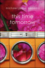 This Time Tomorrow: A Novel