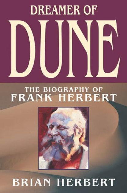 the life of frank herbert essay Global warming essays english dune is a science fiction media franchise that originated with the 1965 novel dune by frank herbert. the life of frank herbert essay Global warming essays english dune is a science fiction media franchise that originated with the 1965 novel dune by frank herbert.