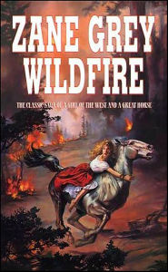 Title: Wildfire, Author: Zane Grey