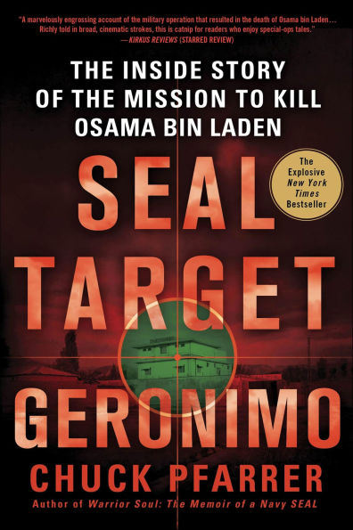 SEAL Target Geronimo: The Inside Story of the Mission to Kill Osama bin Laden