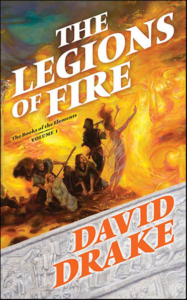 The Legions of Fire (Books of the Elements Series #1)
