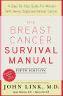 The Breast Cancer Survival Manual: A Step-By-Step Guide For Women With Newly Diagnosed Breast Cancer