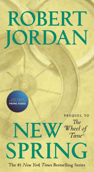 New Spring (The Wheel of Time Series Prequel)