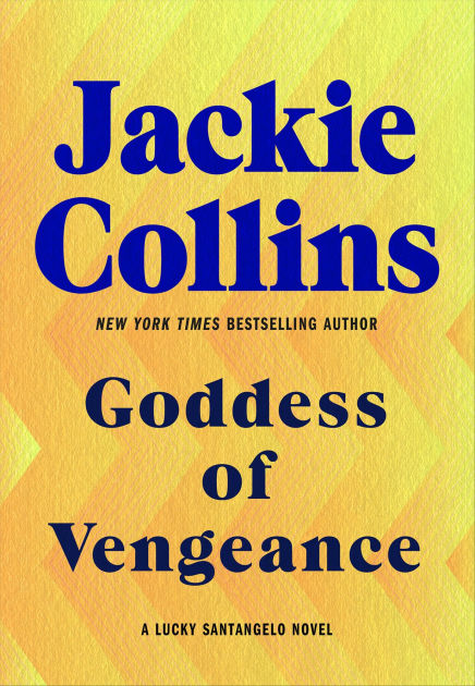 Goddess of Vengeance (Lucky Santangelo Series) by Jackie Collins