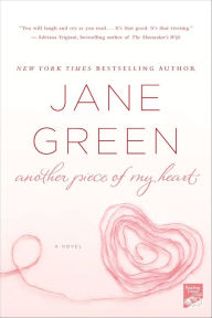 Another Piece of My Heart: A Novel