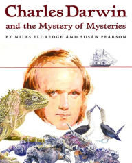 Title: Charles Darwin and the Mystery of Mysteries, Author: Susan Pearson