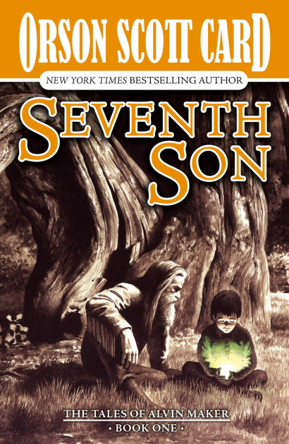Seventh Son The Tales Of Alvin Maker Volume I By Orson Scott Card Nook Book Ebook Barnes Noble