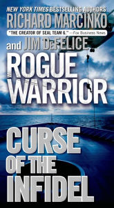 Title: Curse of the Infidel (Rogue Warrior Series), Author: Richard Marcinko