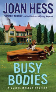 Title: Busy Bodies (Claire Malloy Series #10), Author: Joan Hess