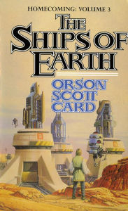 Title: The Ships of Earth: Homecoming: Volume 3, Author: Orson Scott Card
