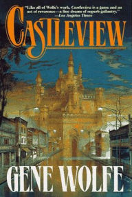 Title: Castleview, Author: Gene Wolfe