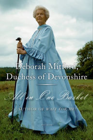 Title: All in One Basket, Author: Deborah Mitford Duchess of Devonshire