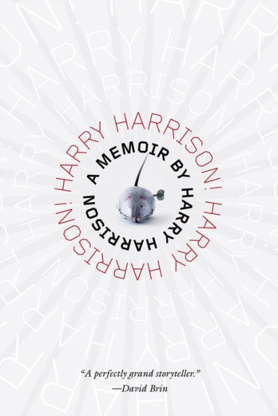 Harry Harrison! Harry Harrison!: A Memoir