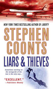 Title: Liars and Thieves (Tommy Carmellini Series #1), Author: Stephen Coonts