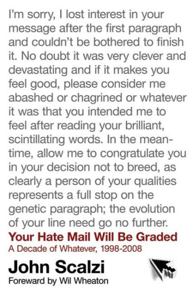 Your Hate Mail Will Be Graded: A Decade of Whatever, 1998-2008