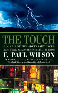 Title: The Touch (Adversary Cycle Series #3), Author: F. Paul Wilson