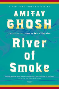 Title: River of Smoke: A Novel, Author: Amitav Ghosh