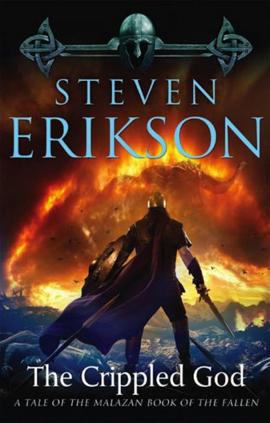 The Crippled God: Book Ten of The Malazan Book of the Fallen