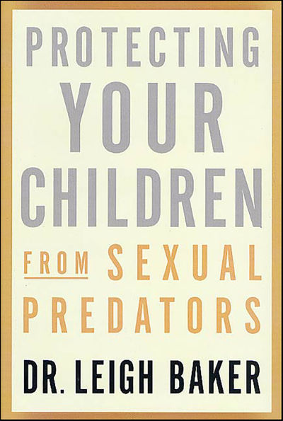 Protecting Your Children from Sexual Predators