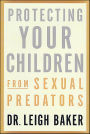 Protecting Your Children from Sexual Predators