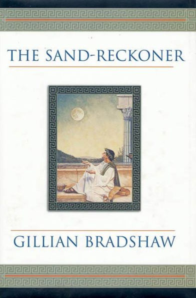 The Sand-Reckoner: A Novel of Archimedes