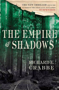 Title: The Empire of Shadows, Author: Richard E. Crabbe