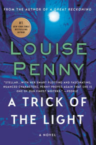 A Trick of the Light (Chief Inspector Gamache Series #7)