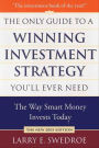 The Only Guide to a Winning Investment Strategy You'll Ever Need: The Way Smart Money Preserves Wealth Today