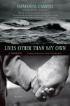 Alternative view 1 of Lives Other Than My Own