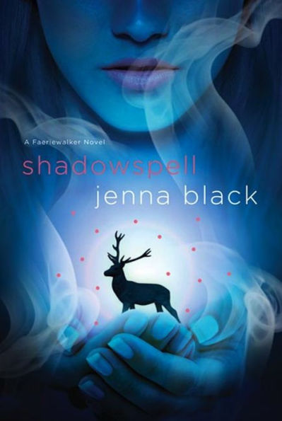 Shadowspell: A Faeriewalker Novel