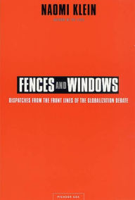 Fences and Windows: Dispatches from the Front Lines of the Globalization Debate