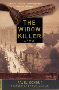 Title: The Widow Killer: A Novel, Author: Pavel Kohout