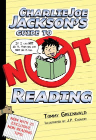 Title: Charlie Joe Jackson's Guide to Not Reading, Author: Tommy Greenwald