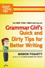 Grammar Girl's Quick and Dirty Tips for Better Writing