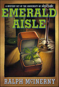 Title: Emerald Aisle: A Mystery Set at the University of Notre Dame, Author: Ralph McInerny