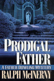 Title: Prodigal Father: A Father Dowling Mystery, Author: Ralph McInerny