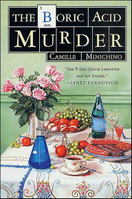 Title: The Boric Acid Murder, Author: Camille Minichino