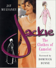 Title: Jackie: The Clothes of Camelot, Author: Jay Mulvaney